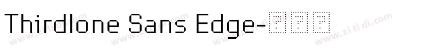 Thirdlone Sans Edge字体转换